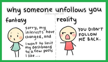 Why Someone Unfollows You
